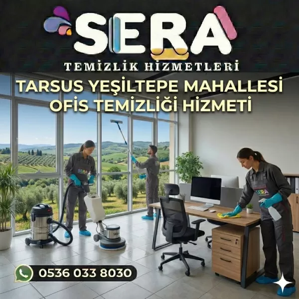 Mersin Tarsus Yeşiltepe Mahallesi Ofis Temizliği Hizmeti
